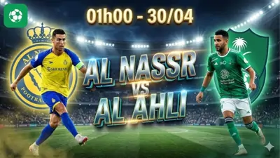 Nhận định bóng đá Al Nassr vs Al Ahli, 01h00 ngày 30/4 đỉnh cao đại chiến 