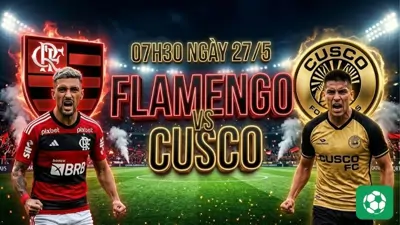 Nhận định bóng đá Flamengo vs Cusco, 07h30 ngày 27/5