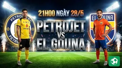 Nhận Định Bóng Đá Petrojet Vs El Gouna, 21h00 Ngày 28/5