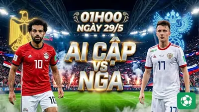 Nhận Định Bóng Đá Ai Cập Vs Nga, 01h00 Ngày 29/5