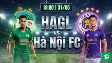 Nhận định bóng đá HAGL vs Hà Nội, 18h00 ngày 31/5