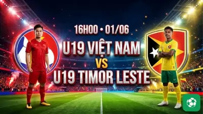 Nhận định bóng đá U19 Việt Nam vs U19 Timor Leste, 16h00 ngày 1/6