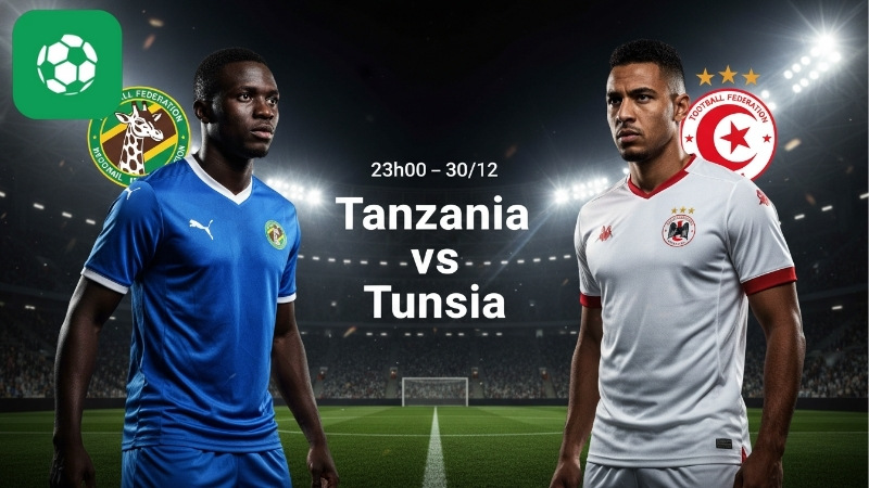 Nhận định bóng đá Tanzania vs Tunisia, 23h00 ngày 30/12